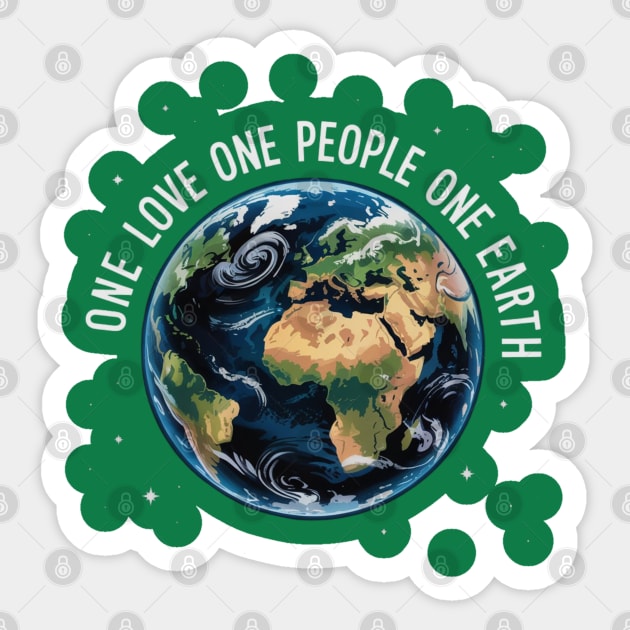 One Love One People One Earth Sticker by Creatifly Graphic Tees